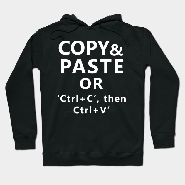 Copy Paste Hoodie by kecy128